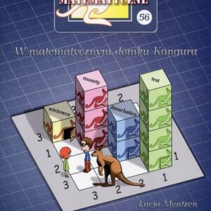 Miniatury matematyczne 56 W matematycznym domku Kangura