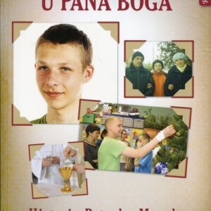 Ministrant u Pana Boga. Historia Patryka Macala