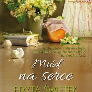 Miód na serce