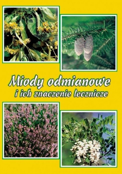Miody odmianowe i ich znaczenie lecznicze