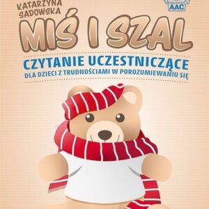 Miś i szal Czytanie uczestniczące dla dzieci z trudnościami w porozumiewaniu się