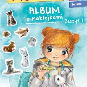 Misia i jej mali pacjenci Album z naklejkami Zeszyt 1