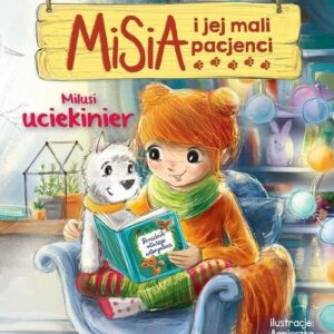 Misia i jej mali pacjenci. Milusi uciekinier