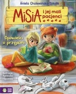 Misia i jej mali pacjenci Opowieści o przyjaźni