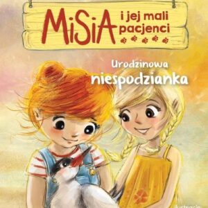 Misia i jej mali pacjenci Urodzinowa niespodzianka