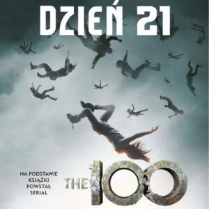 Misja 100. Tom 2 Dzień 21