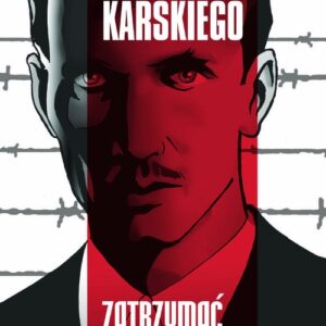 Misja Karskiego Zatrzymać Holokaust