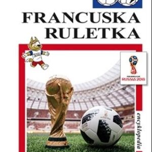 Mistrzostwa Świata. Francuska ruletka
