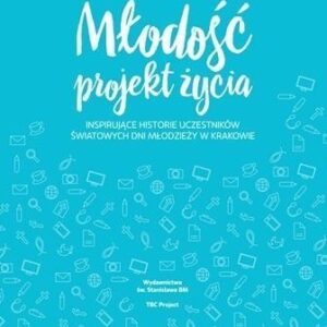 Młodość - projekt życia