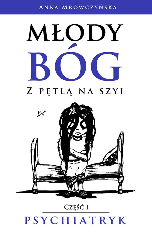 Młody bóg z pętlą na szyi Psychiatryk