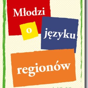 Młodzi o języku regionów