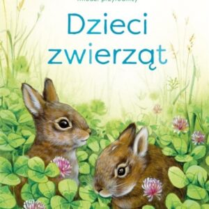 Młodzi przyrodnicy. Dzieci zwierząt