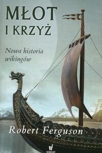 Młot i krzyż. Nowa historia wikingów