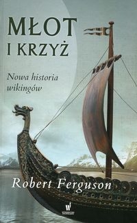 Młot i krzyż. Nowa historia wikingów
