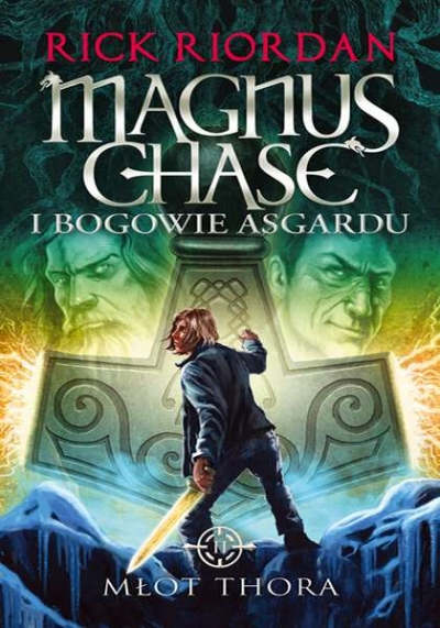 Młot Thora. Magnus Chase i bogowie Asgardu