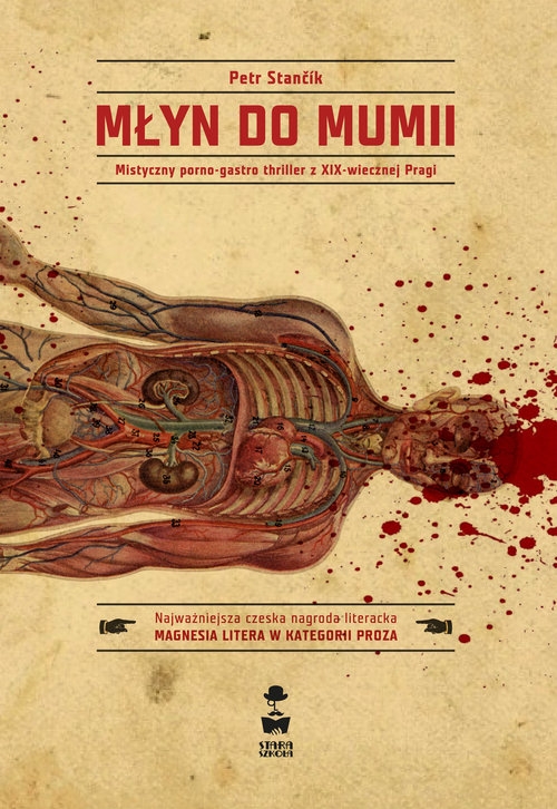 Młyn do mumii. Mistyczny porno - gastro thriller z XIX - wiecznej Pragi