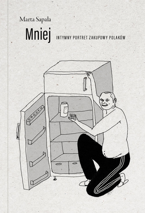 Mniej. Intymny portret zakupowy Polaków