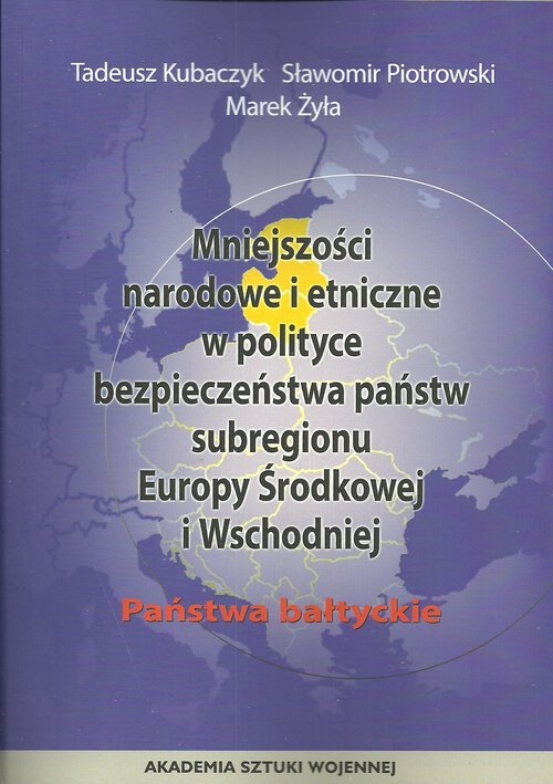 Mniejszości narodowe i etniczne w polityce bezpieczeństwa państwa. subregionu Europy Środkowej i Wschodniej Państwa bałtyckie