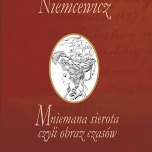 Mniemana sierota czyli obraz czasów