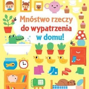 Mnóstwo rzeczy do wypatrzenia w domu!