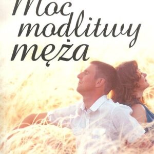 Moc modlitwy męża