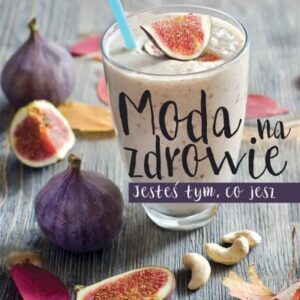 Moda na zdrowie