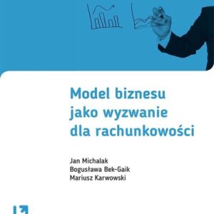 Model biznesu jako wyzwanie dla rachunkowości
