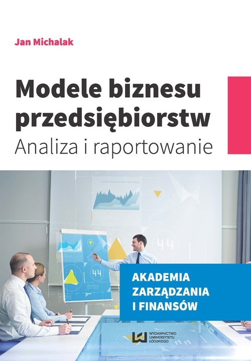 Modele biznesu przedsiębiorstw. Analiza i raportowanie