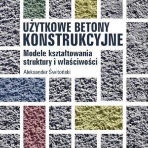 Modele kształtowania struktury i właściwości