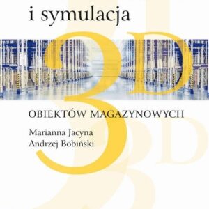 Modelowanie i symulacja 3D obiektów magazynowych