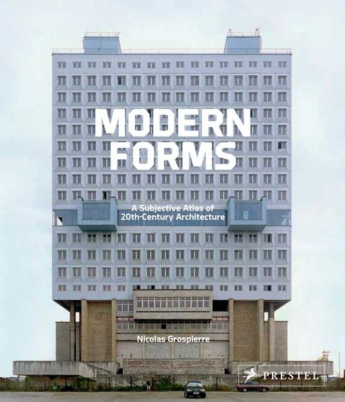 Modern Forms. A Subjective Atlas of 20th-century Architecture (Compact Edition)