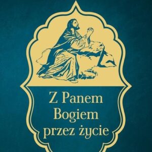 Modlitewnik z Panem Bogiem przez życie