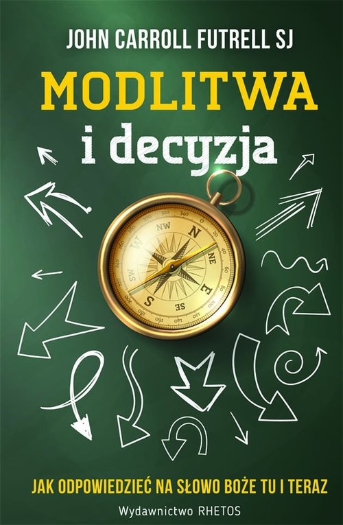 Modlitwa i decyzja. Jak odpowiedzieć na Słowo Boże tu i teraz