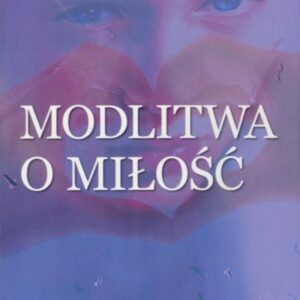 Modlitwa i miłość