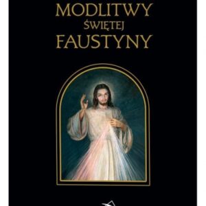 Modlitwy Świętej Faustyny