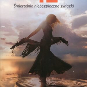Moich 12 żon. Śmiertelnie niebezpieczne związki