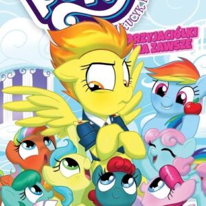 Mój Kucyk Pony - Przyjaciółki na zawsze, tom 3