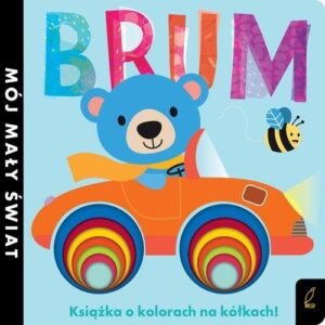 Mój mały świat Brum Książka o kolorach na kółkach
