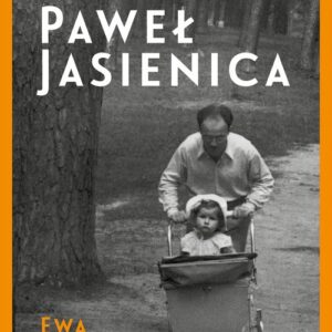 Mój ojciec Paweł Jasienica