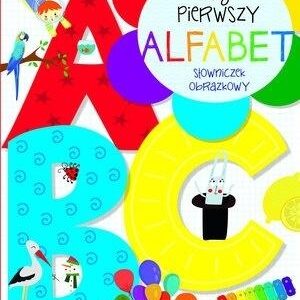 Mój pierwszy alfabet. Słowniczek obrazkowy
