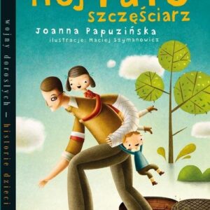 Mój tato szczęściarz
