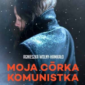 Moja córka komunistka