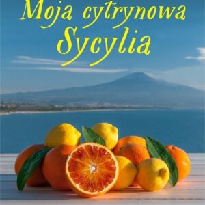 Moja cytrynowa Sycylia