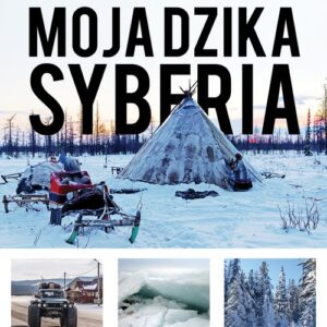 Moja dzika Syberia