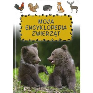 Moja encyklopedia zwierząt