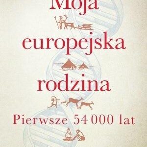 Moja europejska rodzina. Pierwsze 54 000 lat