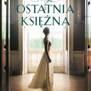 Moja ostatnia księżna