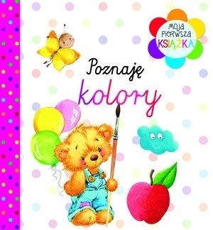 Moja pierwsza książka. Poznaję kolory