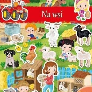 Moja pierwsza książka z naklejkami. Na wsi