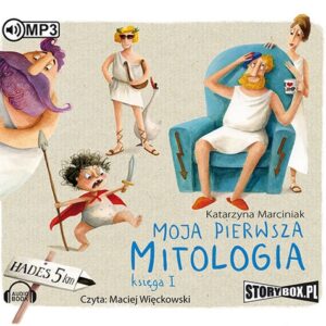 Moja pierwsza mitologia Księga 1 (Audiobook)